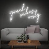 GOOD VIBES ONLY - NEON SIGN