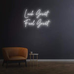 LOOK GREAT FEEL GREAT - NEON SIGN