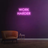 WORK HARDER - NEON SIGN