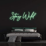 STAY WILD - LED NEON SIGN