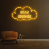 DREAM BIGGER - NEON SIGN