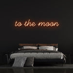 TO THE MOON - LED NEON SIGN