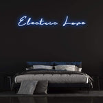 ELECTRIC LOVE - NEON SIGN