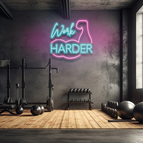 Work Harder - LED Neon Sign