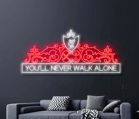 You'll Never Walk Alone Led Neon Sign