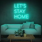 Create a tranquil sanctuary with the 'Let's Stay Home' LED neon sign – Perfect for living rooms and bedrooms.